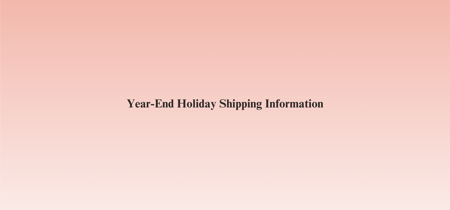 Notice of Year-End Holiday Shipping Schedule